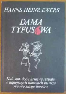 Dama Tyfusowa - Hanns Heinz Ewers