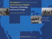 Atlas of North American English. Book and CD-ROM. Phonetics, Phonology and Sound Change - William Labov, Sharon Ash, Charles Boberg