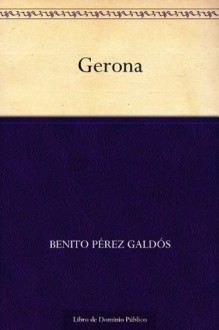 Gerona - Benito Pérez Galdós