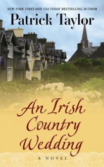 An Irish Country Wedding - Patrick Taylor