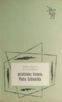 Przedziwna historia Piotra Schlemihla - Adelbert von Chamisso