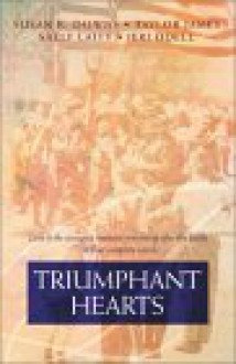 Triumphant Hearts - Susan K. Downs, Sally Laity, Jeri Odell