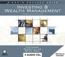 Investing & Wealth Management - Robert Allen, Brian Tracy, Chris Widener