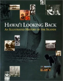 Hawaii Looking Back - Glen Grant, Bennett Hymer, Bishop Museum