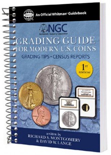 Ngc Grading Guide: Numismatic Guaranty Corporation Grading Guide for Modern Coins - David Lange, David W. Lange