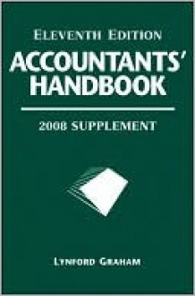 Accountants' Handbook, 2008 Supplement - D. Carmichael, Lynford Graham, O. Whittington