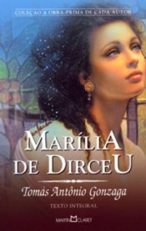 Marília de Dirceu - Tomás Antônio Gonzaga