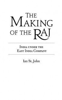 An Indian History of the Raj - Chandrika Kaul, Ian St. John