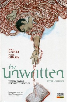 Tommy Taylor et l'identité factice (The Unwritten - Entre les lignes, #1) - Mike Carey, Peter Gross, Chris Chuckry, Jeanne McGee