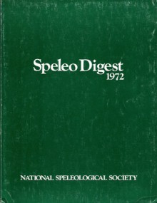 Speleo Digest 1972 - National Speleological Society, Jill Moody