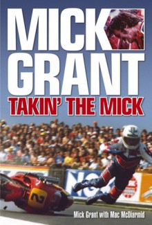 Mick Grant: Takin' the Mick - Mick Grant, Mac McDiarmid