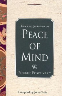 Peace of Mind (Pocket Positives) - John Cook