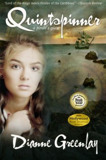 Quintspinner: A Pirate's Quest - Dianne Greenlay