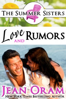 Love and Rumors: A Beach Reads Movie Star Billionaire Contemporary Romance - Jean Oram