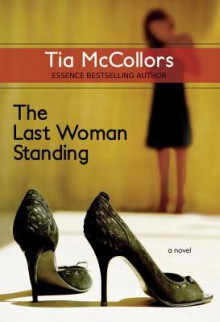 The Last Woman Standing - Tia McCollors