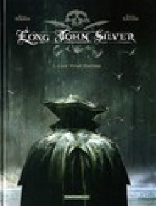 Long John Silver #1 - Lady Vivian Hastings - Xavier Dorison, Matheiu Lauffeay