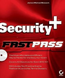 Security+ Fast Pass - J. Michael Stewart