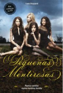 Pequenas Mentirosas - Sara Shepard