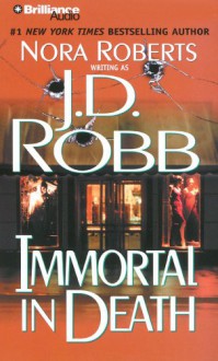 Immortal in Death - 'J. D. Robb', 'Nora Roberts'