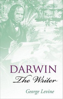 Darwin the Writer - George Lewis Levine