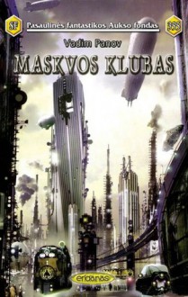 Maskvos klubas - Вадим Панов, Vadim Panov, Nida Jakubauskaitė