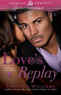 Love's Replay - Synithia Williams