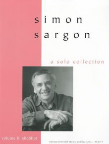 Simon Sargon - A Solo Collection: Volume II: Shabbat - Simon Sargon, Hal Leonard Publishing Corporation