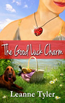 The Good Luck Charm - Leanne Tyler