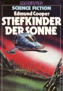 Stiefkinder der Sonne - Edmund Cooper, Wolfgang Crass