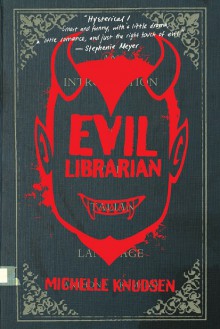 Evil Librarian (Evil Librarian #1) - Michelle Knudsen