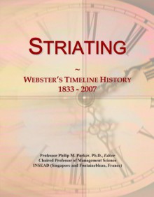 Striating: Webster's Timeline History, 1833 - 2007 - Icon Group International