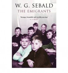 The Emigrants - W.G. Sebald, Michael Hulse