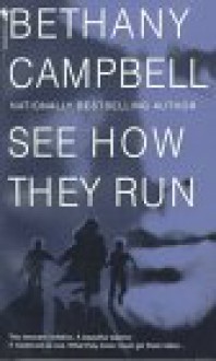 See How They Run - Bethany Campbell