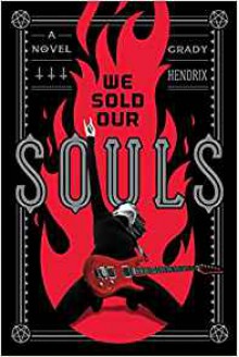 We Sold Our Souls - Grady Hendrix