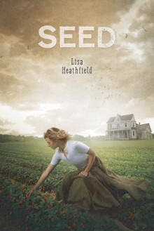 Seed - Lisa Heathfield