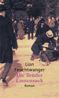 Die Brüder Lautensack - Lion Feuchtwanger