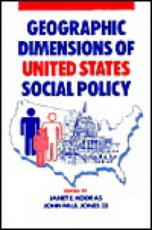 Geographic Dimensions of Us Social Policy Boards - John Paul Jones