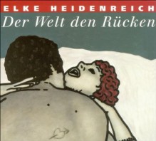 Der Welt den Rücken. 2 CDs: Vier Geschichten aus dem Erzählband 'Der Welt den Rücken'. Neben der Titelgeschichte: Der Tag als Boris Becker ging / Silberhochzeit / Karl, Bob Dylan und ich - Elke Heidenreich, Elke Heidenreich