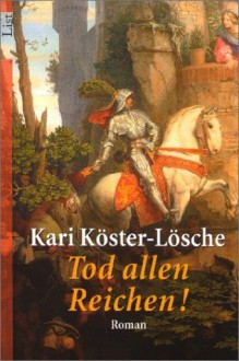 Tod allen Reichen! - Kari Köster-Lösche