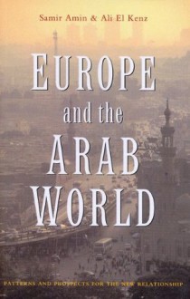 Europe and the Arab World - Samir Amin, Ali El Kenz