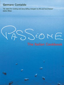 Passione: The Italian Cookbook - Gennaro Contaldo