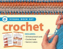 Crochet: Visual Deck Set - Editors of Thunder Bay Press