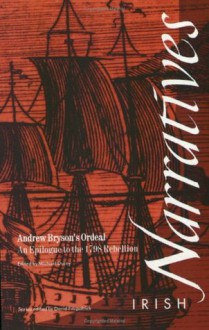 Andrew Bryson's Ordeal: An Epiloque to the 1798 Rebellion. (Irish Narrative Series) - Andrew Bryson, Michael Durey, Andrew Bryson