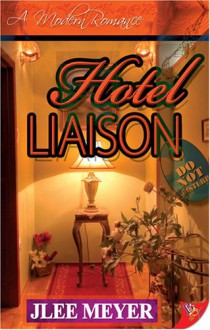 Hotel Liaison - J. Lee Meyer