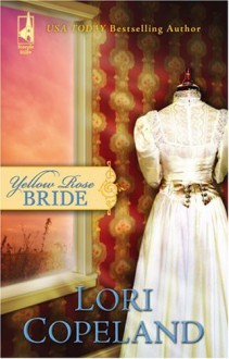 Yellow Rose Bride - Lori Copeland