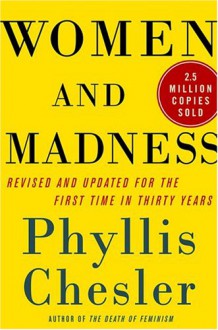 Women and Madness - Phyllis Chesler