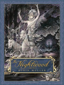 The Nightwood - Robin Muller