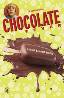 Chocolate Fever - Robert Kimmel Smith, Gioia Fiammenghi