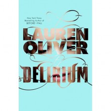 Delirium (Delirium #1) - Lauren Oliver