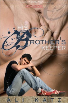 His Brother's Keeper - Ali Katz